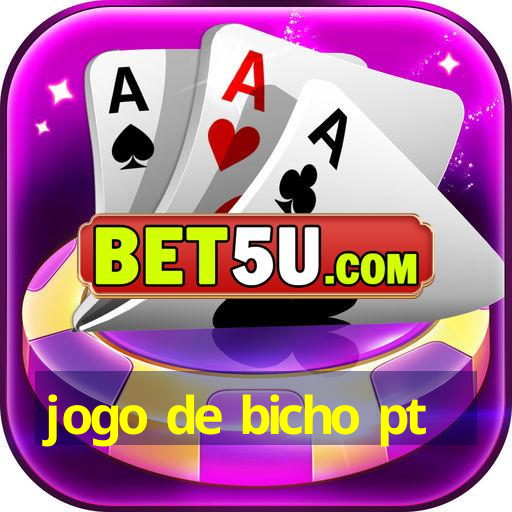 jogo de bicho pt